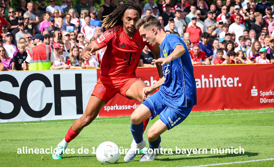 alineaciones de 1. fc düren contra bayern munich