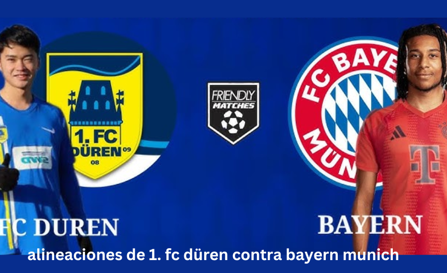 alineaciones de 1. fc düren contra bayern munich