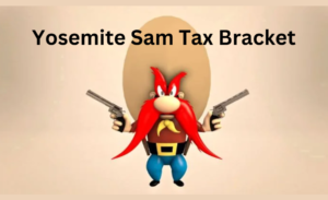 yosemite sam tax bracket